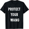 Protect Your Wang T Shirt - Protect Your Wang Tee...