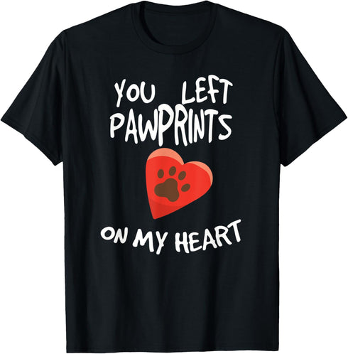 You Left Pawprints On My Heart Pet Dog Loss T-Shirt...