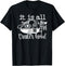 It Is All Good In The Trailer Hood Outdoor Funny Camper T-Shirt...