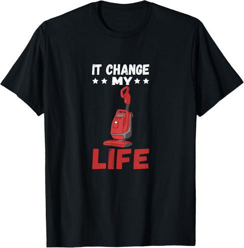 Vacuum Cleaner It Change Household Housekeeping Buster T-Shirt...