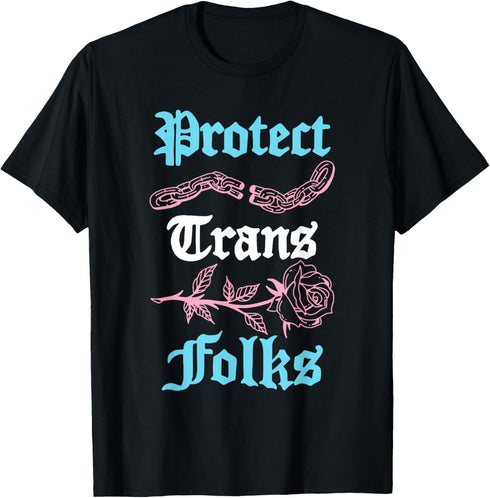 Protect Trans Folks Apparel T-Shirt...