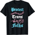 Protect Trans Folks Apparel T-Shirt...