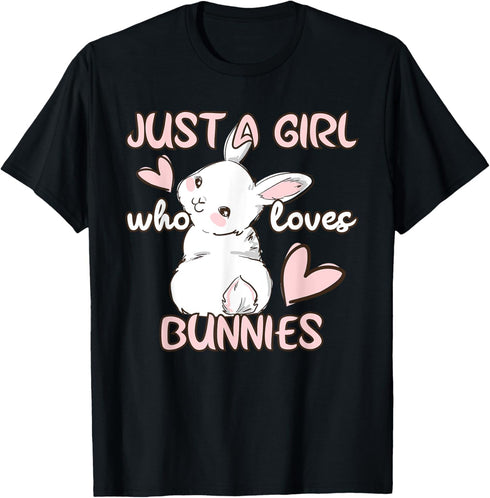 Bunny Lover Just A Girl Who Loves Bunnies Cute Pet Rabbit T-Shirt...