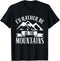 Funny Hiking Nature Outdoor Id Rather Be In The Mountains T-Shirt...