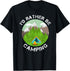 Camping Lover I'd Rather Be Camping Outdoor Adventurers T-Shirt...