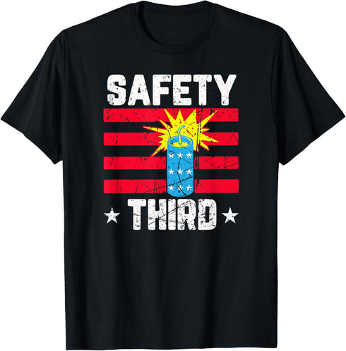 Safety Third Fireworks 4th Of July Vintage T-Shirt...