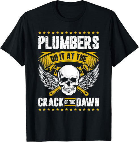 Plumbing Pipefitter Crack Of The Dawn, Funny Plumber T-Shirt...