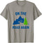 On The Road Again Road Trip Rv Vacation Camping Advanture T-Shirt...