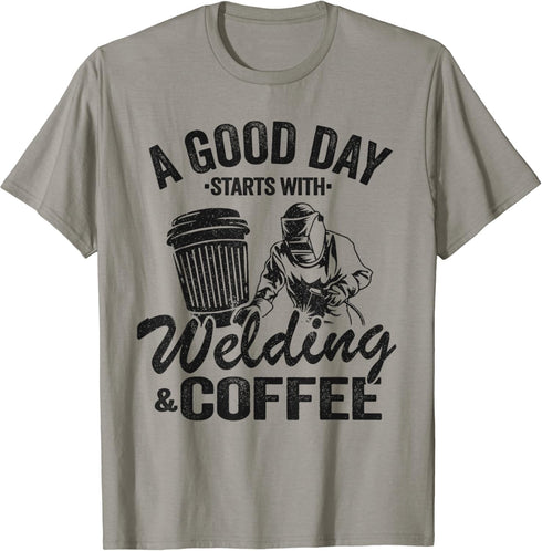 A Good Day Starts With Welding & Coffee Vintage Welder T-Shirt...