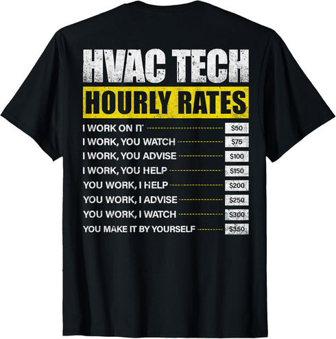 Mens HVAC Tech Hourly Rate Funny Technician Design On Back T-Shirt...