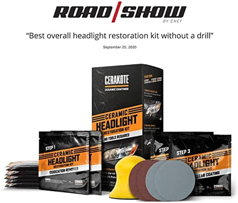 CERAKOTE Ceramic Headlight Restoration Kit – Guaranteed To Last As Long As You Own Your Vehicle – Brings Headlights back to Like New Condition - 3 Easy Steps - No Power Tools Required