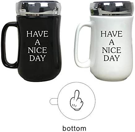 Have a Nice Day Travel Mug Funny Novelty Ceramic Coffee Cup with Plastic Stainless Color lid with Middle Finger on the Bottom Unique Funny Gift Idea 14 oz Black Funny Mugs makes Funny Gifts Fun