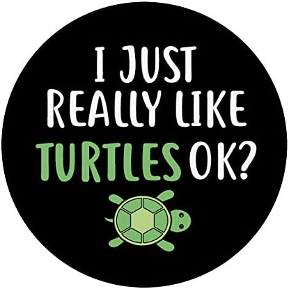 I Just Really Like Turtles Ok Turtle Shell Gift PopSockets PopGrip: Swappable Grip for Phones & Tablets