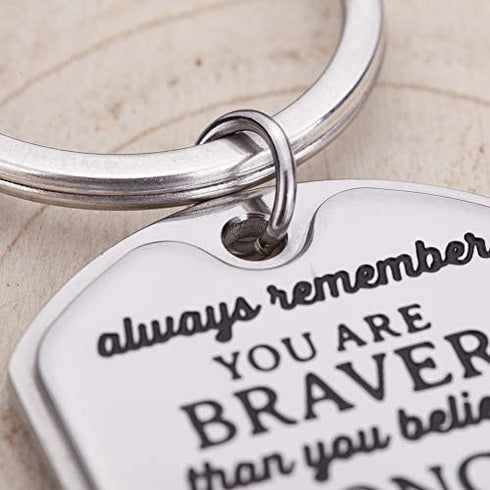 Inspirational Encouragement Gifts for Son Daughter Keychain Women Men College Students Teenage Boy Girls Birthday Wedding Always Remember You are Braver Engraved Key Ring for Men Teens