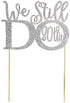 GrantParty Glitter Silver 20th Anniversary Cake Topper We Still Do 20th Vow Renewal Wedding Anniversary Cake Topper