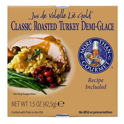 More Than Gourmet Jus De Volaille Classic Roasted Turkey Demi-glace, 1.5 Oz