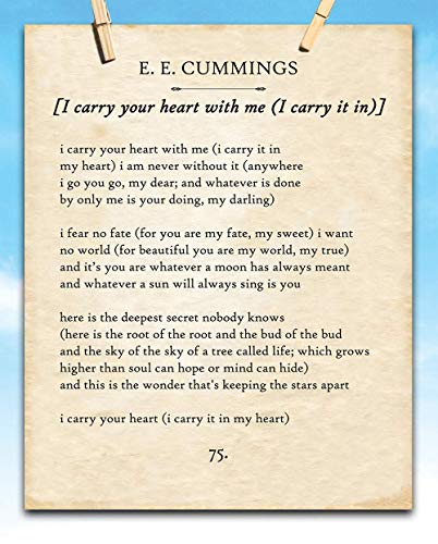 E E Cummings - I Carry Your Heart - 11x14 Unframed Motivational Wall Art - These Literature Book Posters are Perfect for English Classroom, Home Office or Anywhere you Want Motivational Posters