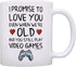 Funny Gamer Gifts I Promise to Love You When You're Old Still Play Video Games Nerdy Wedding Gift Coffee Mug Tea Cup White