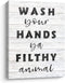 Funny Bathroom Wall Decor, Wash Your Hands Ya Filthy Animal - Farmhouse Restroom Washroom Decor, Wrapped Canvas Print Artwork (12x15 inch,White)