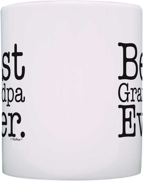 Father's Day Gift Best Grandpa Ever Birthday Gift Gift Coffee Mug Tea Cup White