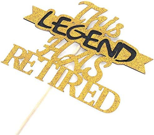 Glitter This Legend Has Retired Cake Topper, Happy Retirement Cake Decorating - Hello Pension Goodbye Tension - Corporation Farewell Party Decoration