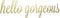 TOARTi Hello Gorgeous Wall Decor,Positive Mirror Decals,Inspirational Lettering Wall Sticker,Beautiful Gold Hello Gorgeous Vinyl Wall Decal for Women Bedroom Bathroom Home Decor