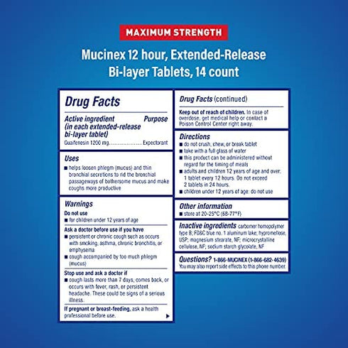 Chest Congestion, Mucinex Maximum Strength 12 Hour Extended Release Tablets, 14ct, 1200 mg Guaifenesin with extended relief of chest congestion caused by excess mucus, thins and loosens mucus