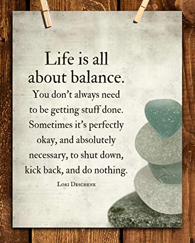 "Life is All About Balance"- Motivational Quotes Wall Art-8 x 10"- Modern Typographic Wall Print- Ready to Frame. Inspirational Home Decor. Office-Studio Decor. Give Yourself Permission To Do Nothing!