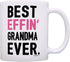 Grandma Gifts Grandma Best Effin Grandma Ever Grandma Coffee Mug Grandma Coffee Cup Grandma Gift Coffee Mug Tea Cup White
