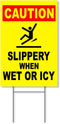 Caution Slippery When Wet or Icy - 8 x 12 Coroplast Slippery When Wet Sign - Caution Ice Sign - Slippery Sign Warning - Caution Wet Floor Sign Yellow