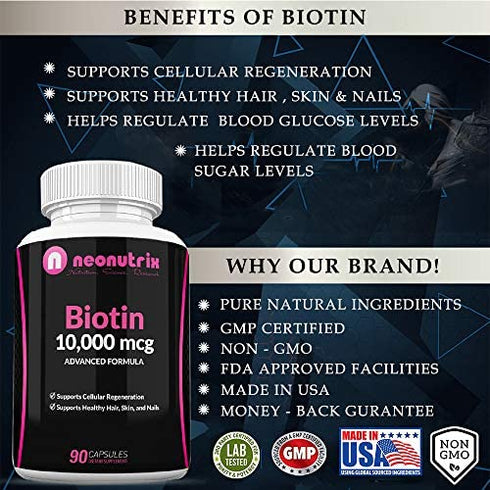 Biotin 10000mcg Supplement - Hair Skin and Nails Vitamins for Women and Men– Biotin for Hair Growth - Biotina para el Cabello 10000 - Non-GMO FDA Inspected Facilities 90 Capsules by Neonutrix