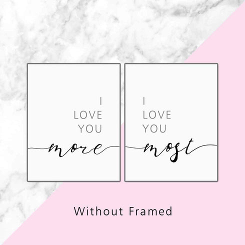 I Love You More I Love You Most Wall Decor, Above Bed Quote, Romantic Print, Bedroom Wall Art, Nursery Wall Decor, 11x14 inches, Set of 2 - Unframed