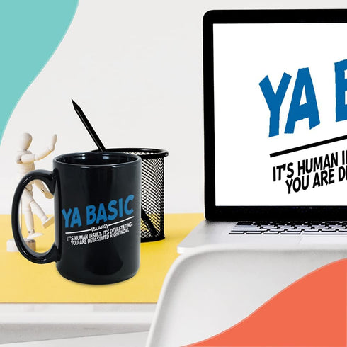 Sarcastic Coffee Mug 15oz Black, Ya Basic Slang Human Insult Sarcasm Funny Humor