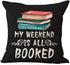 Queen's designer Book Lover Reading Book Club My Weekend is All Booked Black Background Cotton Linen Decorative Throw Pillow Case Cushion Cover Square 18"X18