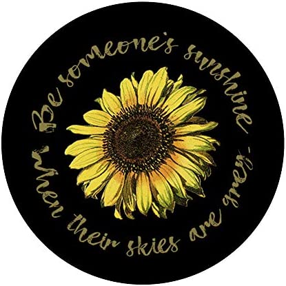 Be Someone's Sunshine When Their Skies Are Grey Sunflower PopSockets PopGrip: Swappable Grip for Phones & Tablets