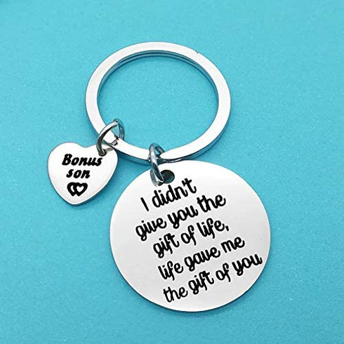 Bonus Son Keychain I Didn't Give You The Gift of Life Life Gave Me The Gift of You Key Ring Son in Law Gifts Stepson Gifts Adoption Gift