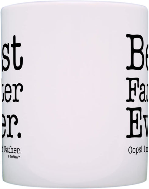 Fathers Day Mug for Dad Best Farter Ever Oops Meant Father Ceramic 11oz Coffee Mug Tea Cup White