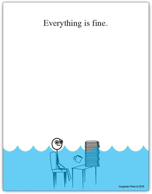 Everything is Fine Paper Pad - 4 x 5.25 inch, 50 sheets - Funny Office Desk Gag Gift for Boss, Coworker