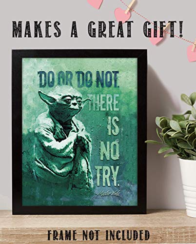 "Do or Do Not. There is No Try"- Master Yoda Quotes Wall Art- 8 x 10" Wall Art Print- Ready to Frame. Star Wars Typographic Decor for Home- Office- Cave-Theater. Perfect Gift to Motivate & Inspire.