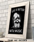 "Life is Better With Music" Snoopy Quotes- Poster Print- 8 x 10" Wall Art Print-Ready To Frame. Funny Typographic Cartoon Print. Home- Office- Studio Fun Decor. Perfect Gift For All Music Lovers!