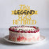Glitter This Legend Has Retired Cake Topper, Happy Retirement Cake Decorating - Hello Pension Goodbye Tension - Corporation Farewell Party Decoration