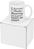 I Survived Another Meeting That Should Have Been An Email Mug, Christmas Birthday Gift for Boss, Coworker, Employee, Friends, Funny Coffee Mug for Women, Men, Novelty Email Mug 11 Oz White