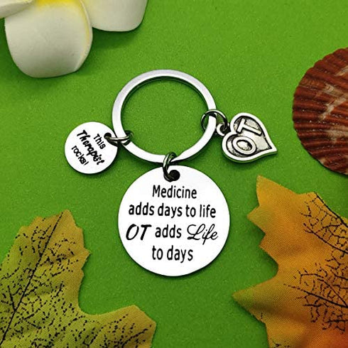 Occupational Therapist Gift Occupational Therapy Graduation Gift Medicine Adds Days To Life OT Adds Life To Days Keychain OT Gifts Therapy Jewelry Graduation Gift for OT