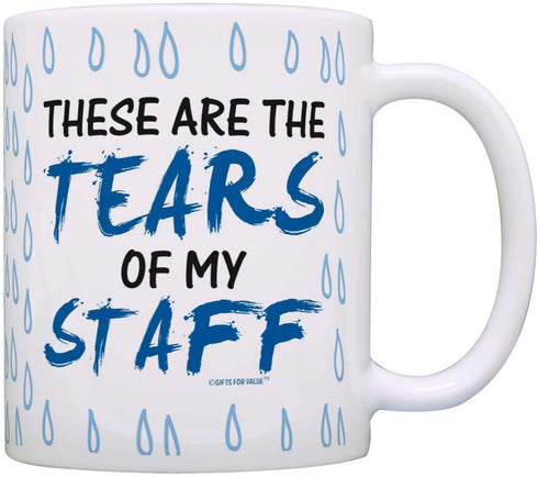 Coworker Boss Gift Tears of my Staff Office Humor Gag Gift Coffee Mug Tea Cup Tear Drops