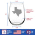 Texas State Outline Stemless Wine Glass - State Themed Drinking Decor and Gifts for Texan Women & Men - Large 17 Oz Glasses
