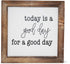 MACVAD Today is A Good Day for A Good Day Inspirational Wood Box Sign for Home Decor,Freestanding Mini Wood Block Sign for Desk,Shelf or Wall Display 6" x 6" x 1.57"