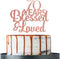 Rose Gold Glitter 70 Years Blessed & Loved Cake Topper - 70th Birthday / 70th Anniversary Cake Topper, 70th Birthday / 70th Anniversary Party Decoration