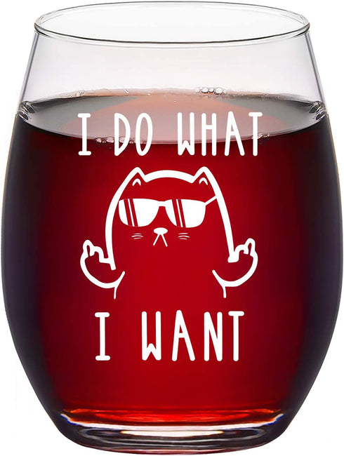 I Do What I Want Funny Wine Glass, Cat Stemless Wine Glass - Cat Lover Gifts for Women, Men, Cat Dad, Cat Mom, Cat Lover, Friends - Gift Idea for Christmas, Birthday