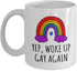 Gay Coffee Mug, Yep Woke Up Gay Again, Funny Gay Mug, Lesbian Mug, LGBT Mug
