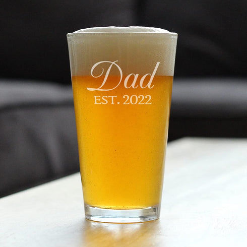 Dad Est 2022 - New Father Pint Glass Gift for First Time Parents - Decorative 16 Oz Glasses
